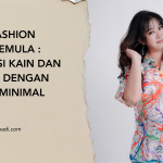 Bisnis Fashion untuk Pemula : Produksi Kain dan Pakaian dengan Jumlah Minimal Order