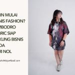 Ingin Mulai Bisnis Fashion? Produsen Kain Fabric Kami Dukung Bisnis Anda dari Nol!